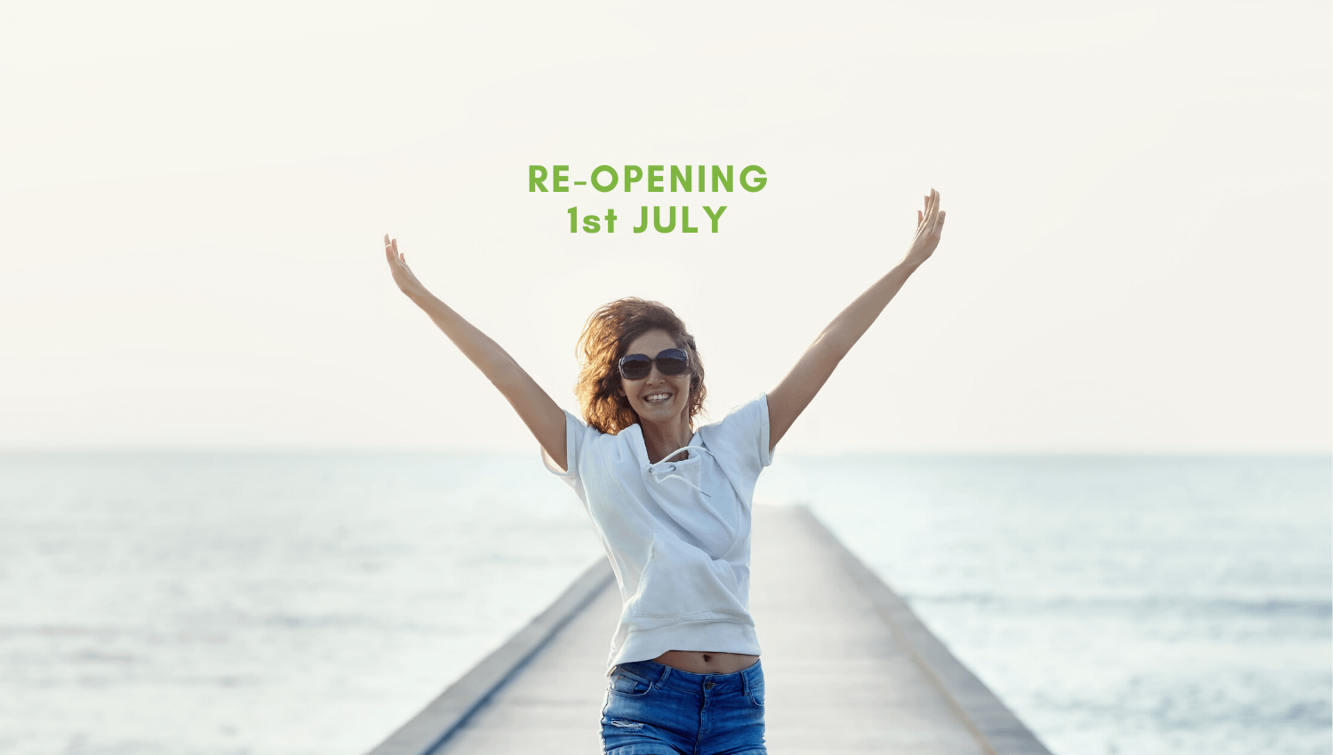 Reopening 1st July